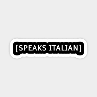 Speaks Italian Funny Meme Costume Closed Captions and Subs Magnet