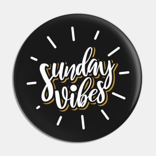 Sunday Vibes Typography - Cool Pin