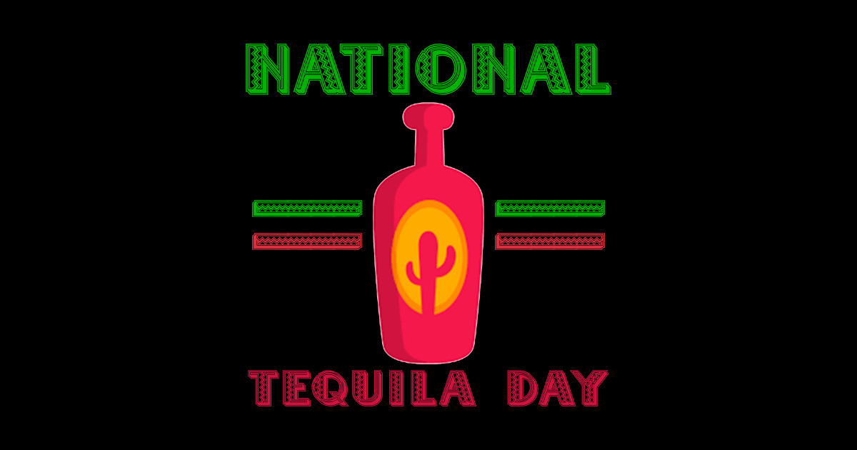 National tequila day Tequila Day Sticker TeePublic