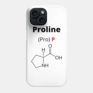 Amino acid Proline Phone Case