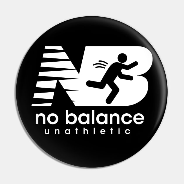 No Balance Funny Parody Pin by G! Zone