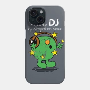 MR. DJ Phone Case