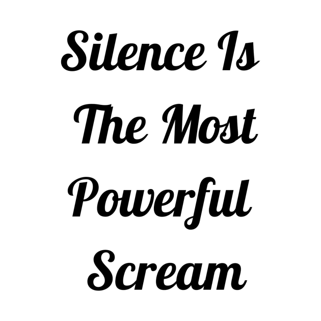 Silence Is The Most Powerful Scream by Jitesh Kundra