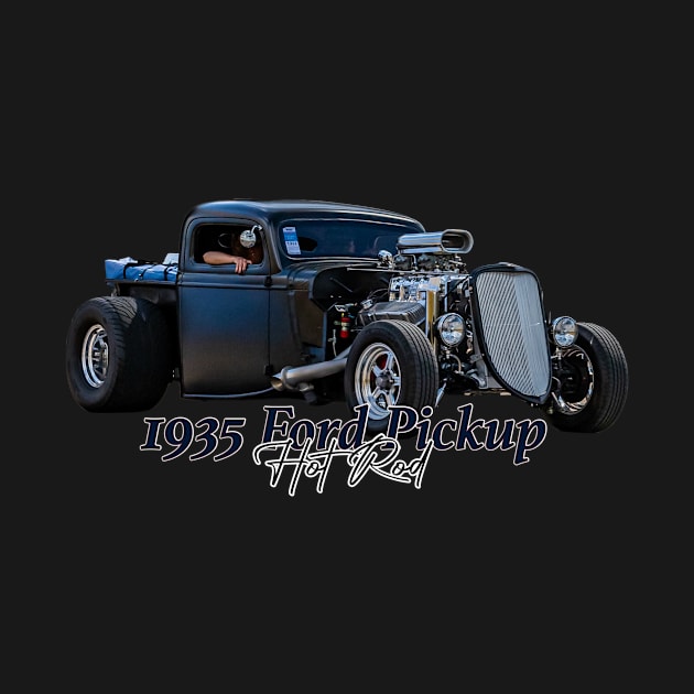 Customized 1935 Ford Pickup Hot Rod by Gestalt Imagery