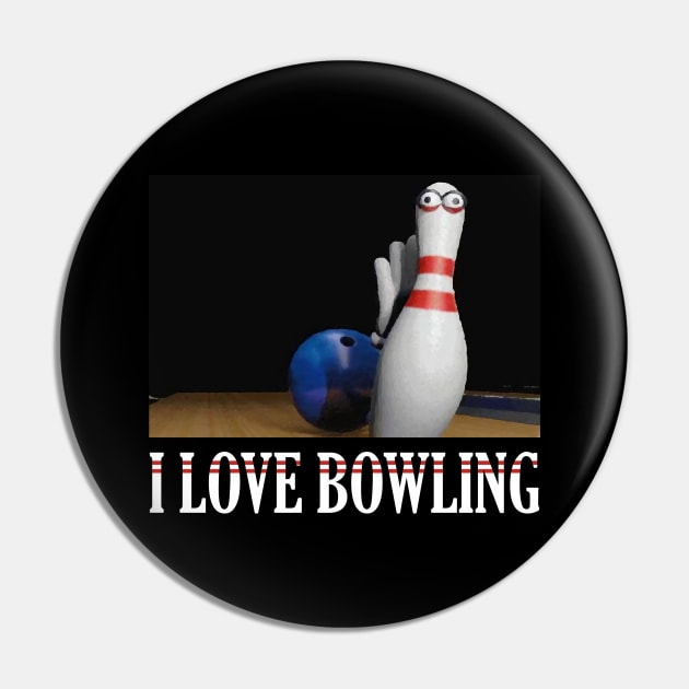 I Love Bowling Pin by giovanniiiii