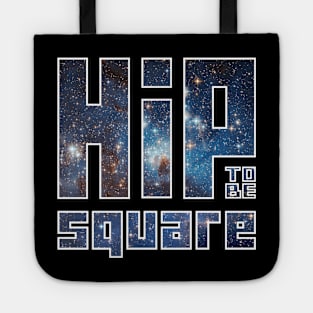 Hip to be Square Tote