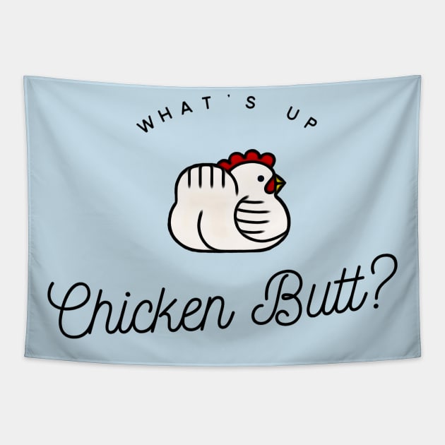 Chicken Butt Tapestry by JasonLloyd