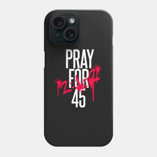 Pray For 45 - Usa lovers Phone Case