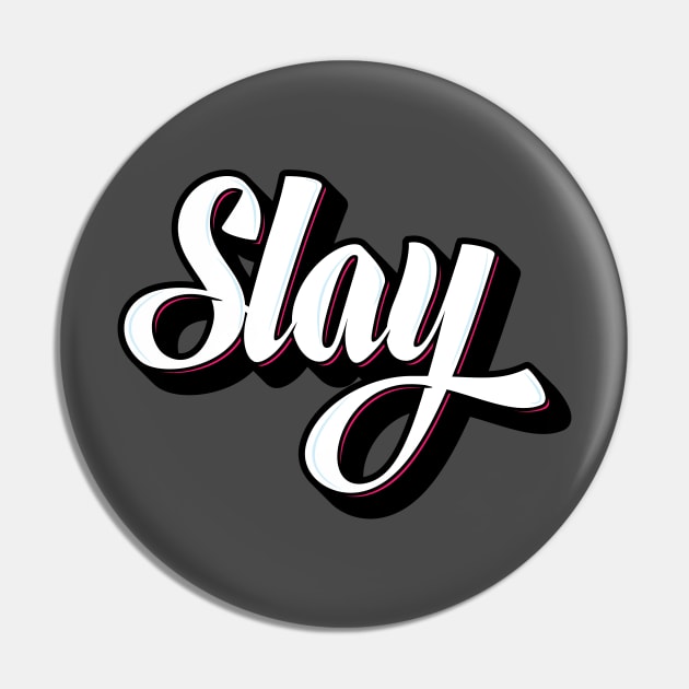 Slay Graffiti Pin by BeyondTheDeck