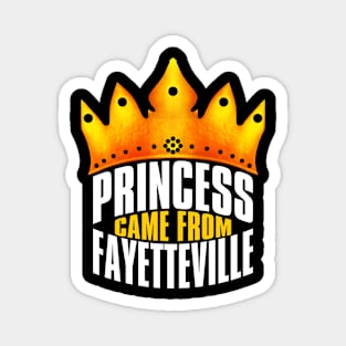 Princess Came From Fayetteville Georgia, Fayetteville Georgia Magnet