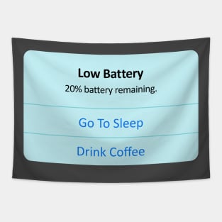 Sleep or Coffee Tapestry