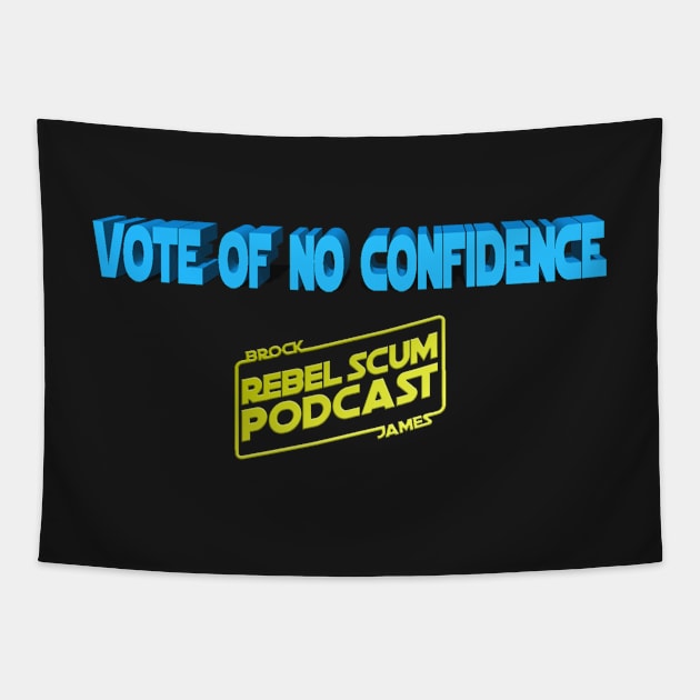 Vote of No Confidence Tapestry by Rebel Scum Podcast
