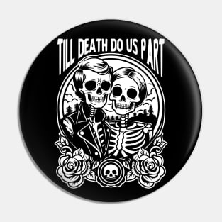 Till Death Do Us Part Pin