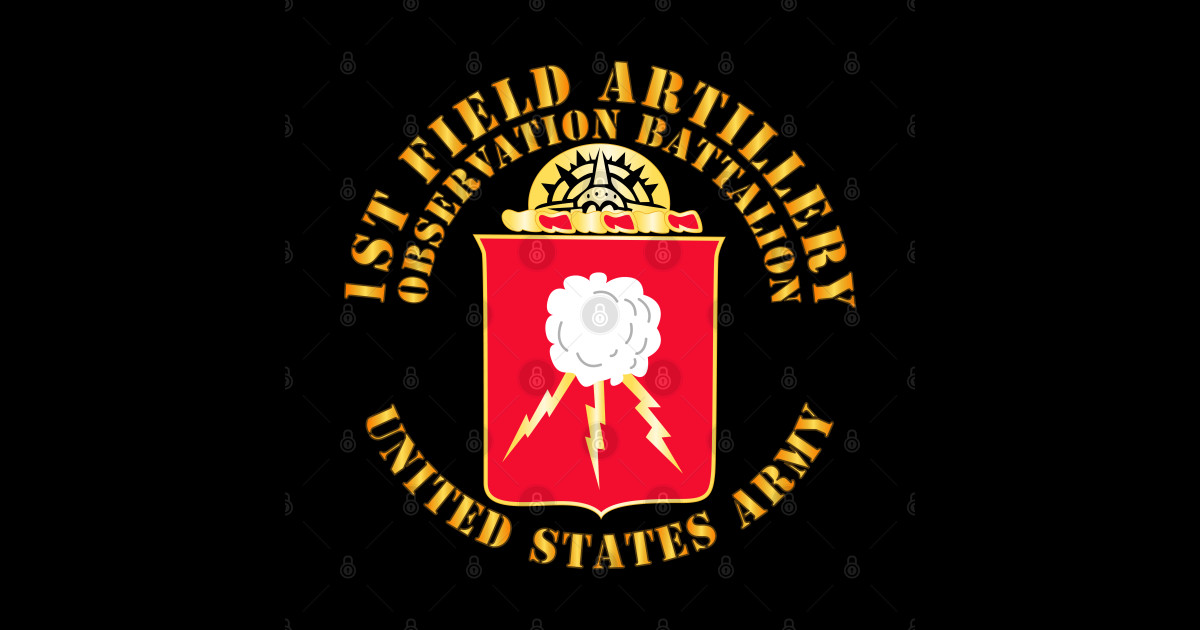 1st Field Artillery Observation Battalion X 300 1st Field Artillery