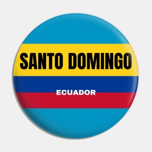 Santo Domingo City in Ecuadorian Flag Colors Pin