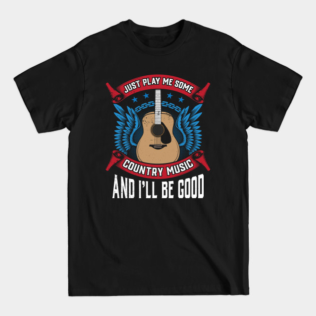 Discover Country Music Funny Quote Gift For Guitar Player - Countrymusic - T-Shirt