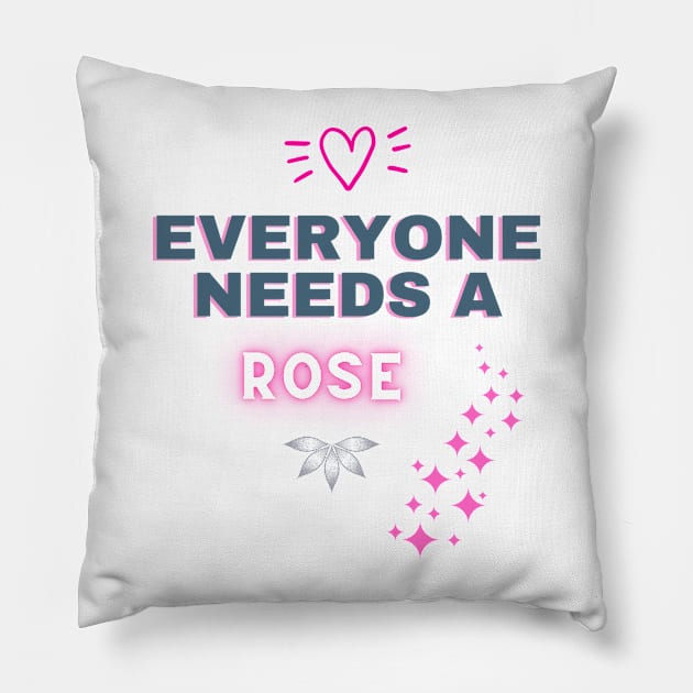 Rose Name Design Everyone Needs A Rose Pillow by Alihassan-Art