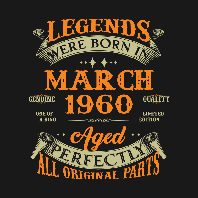 63rd Birthday Gift Legends Born In March 1960 63 by Buleskulls 