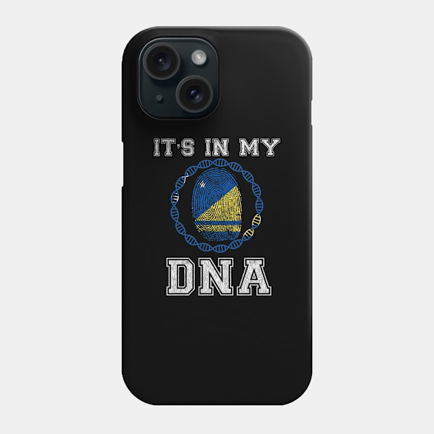 Tokelau  It's In My DNA - Gift for Tokelaun From Tokelau Phone Case by Country Flags