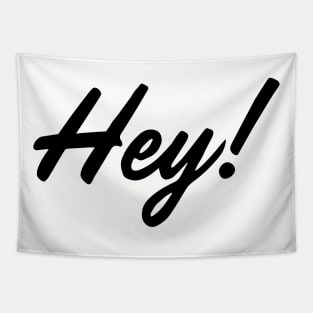 HEY! design no. 1 Tapestry