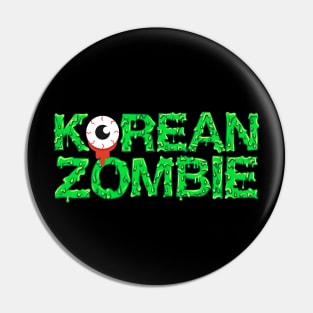 Korean Zombie Pin