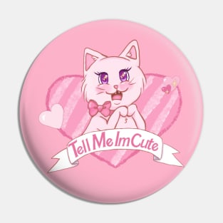 Pink Cat Tell Me I’m Cute Pin