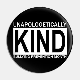 unapologetically kind BULLYING PREVENTION MONTH Pin