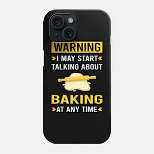 Warning Baking Bake Baker Bakery Phone Case