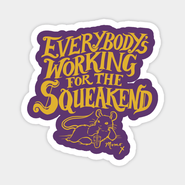Everybody's Working for the Squeakend - Yellow Magnet by Hello From the Magic Tavern