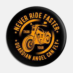 never ride faster Pin