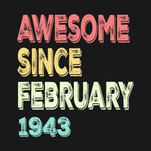 Awesome since February 1943 T-Shirt