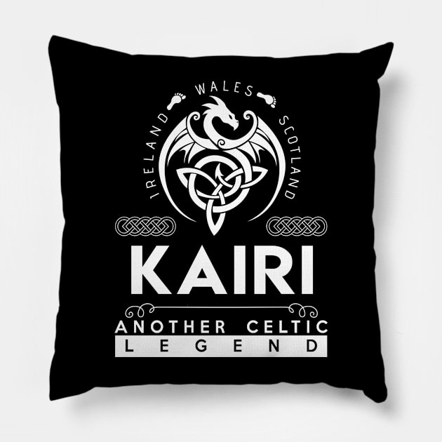 Kairi Name T Shirt - Another Celtic Legend Kairi Dragon Gift Item Pillow by harpermargy8920