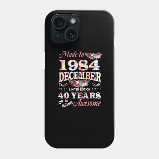 December Flower Made In 1984 40 Years Of Being Awesome Phone Case