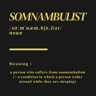 Word Somnambulist T-Shirt