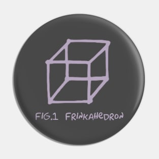 Frinkahedron Pin