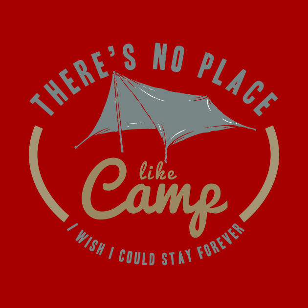there is no place like camp by Conqcreate Design