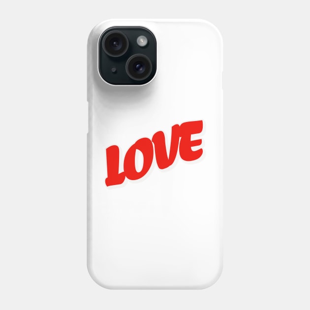 Love Phone Case by Rooftrabelbo