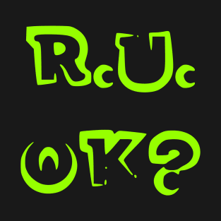 r u ok | are you ok | ru ok T-Shirt