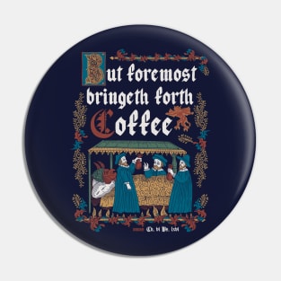 But First Coffee Medieval Style -  funny retro vintage English history Pin