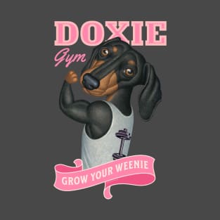 Cute Doxie going to the gym to grow your weenie in pink T-Shirt
