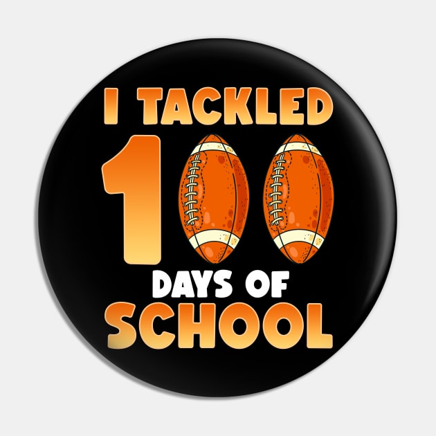 American Football Sports Gift I trackled 100 Days Of School Pin by savariya