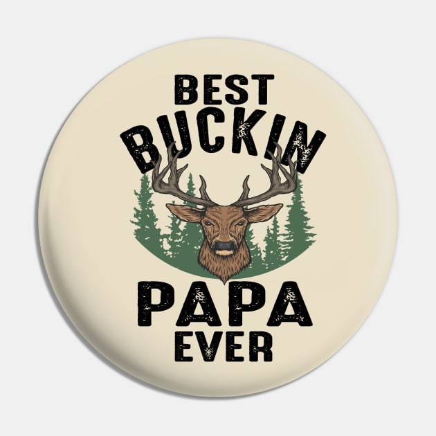 Hunting Funny Deer Best Papa Father's Day Design Pin by FilsonDesigns