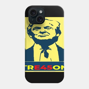 TRE45ON Trump - TRUMP TREASON TRAITEUR TRAHISON Phone Case