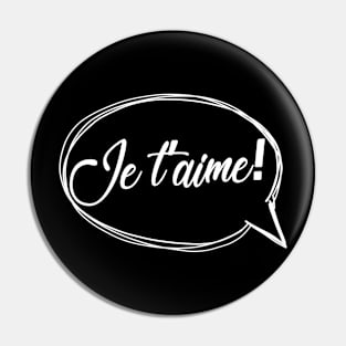 Je T'Aime! Speech Bubble Logo Graphic Tee Pin