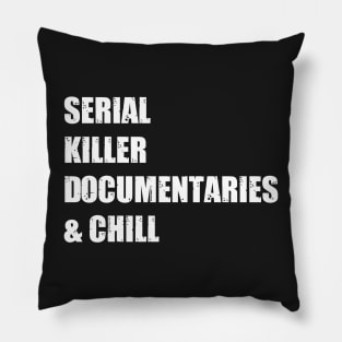 Serial Killer Documentaries & Chill Pillow