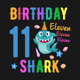 shark Birthday Eleven 11 years old 11th birthday born 2011 T-Shirt