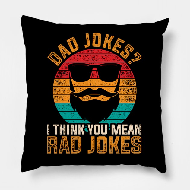 Dad Jokes Rad Jokes Funny Quote Punny Pillow by shirtsyoulike