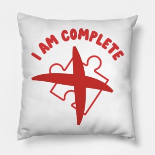 i am complete Pillow