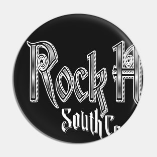 Vintage Rock Hill, SC Pin