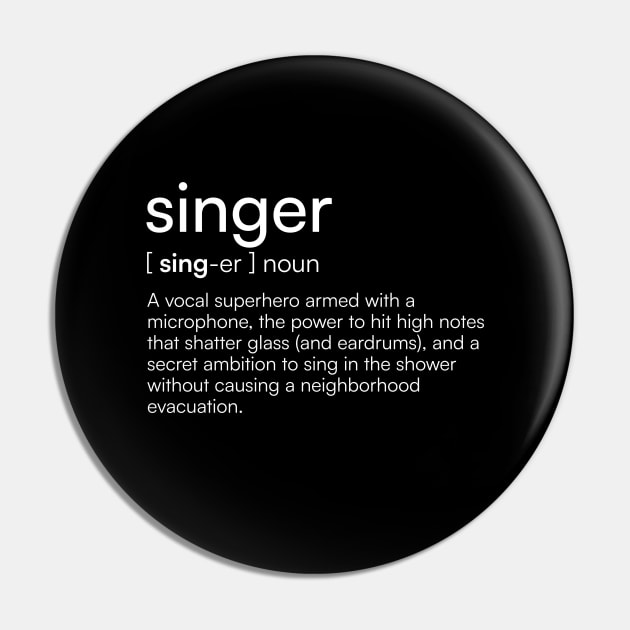 Singer Definition Pin by Merchgard